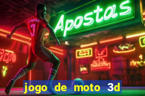 jogo de moto 3d de grau